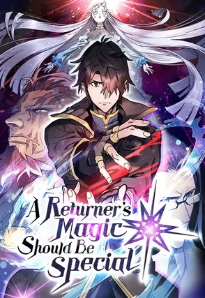 A Returner's Magic Should Be Special